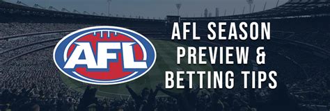 2023 AFL Season Preview & Betting Tips .